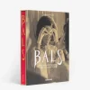 Bals: Legendary Costume Balls of the Twentieth Century